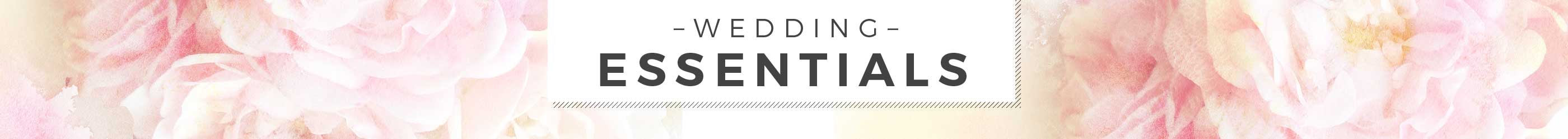 Wedding Essentials